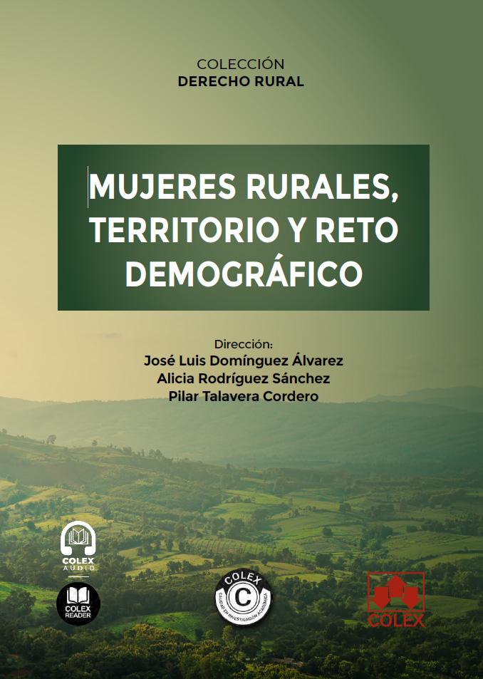 Mujeres rurales, territorio y reto demográfico Mujeres rurales, territorio y reto demográfico